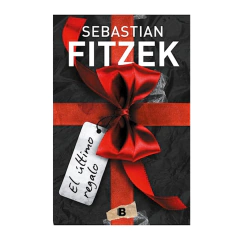 EL ULTIMO REGALO. FITZEK SEBASTIAN