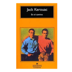 EN EL CAMINO. KEROUAC JACK