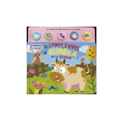 EL CUMPLEAÑOS DE EUREKA EN LA GRANJA. ANIMALES RUIDOSOS