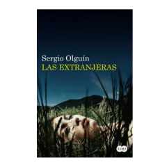 LAS EXTRANJERAS. OLGUIN SERGIO. SUMA DE LETRAS
