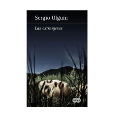 LAS EXTRANJERAS. OLGUIN SERGIO