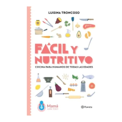 FACIL Y NUTRITIVO. TRONCOSO LUISINA