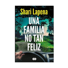 UNA FAMILIA NO TAN FELIZ. LAPENA SHARI.