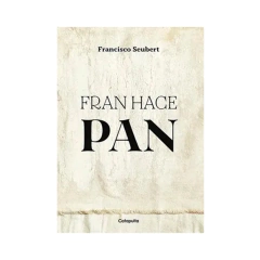 FRAN HACE PAN. SEUBERT FRANCISCO