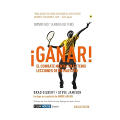 GANAR ¡ EL COMBATE MENTAL EN EL TENIS. GILBERT Y JAMISON