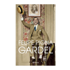GARDEL. PIGNA FELIPE