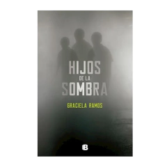 HIJOS DE LA SOMBRA. RAMOS GRACIELA