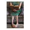 LA BIBLIOTECARIA DE AUSCHWITZ. ITURBE ANTONIO