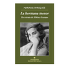 LA HERMANA MENOR, UN RETRATO DE SILVINA OCAMPO. ENRIQUEZ MARIANA