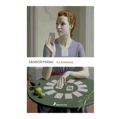 LA HERMANA. MARAI SANDOR