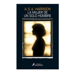 LA MUJER DE UN SOLO HOMBRE. HARRISON ASA