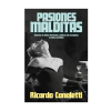 PASIONES MALDITAS. CANALETTI RICARDO