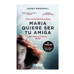 MARIA QUIERE SER TU AMIGA. MARSHALL LAURA