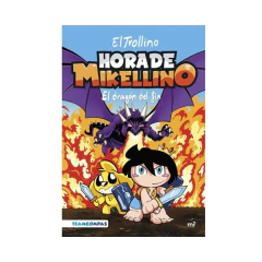 HORA DE MIKELLINO 2. EL DRAGON DEL FIN