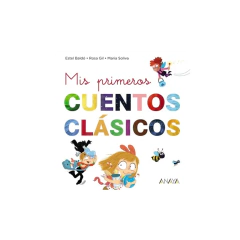 MIS PRIMEROS CUENTOS CLASICOS. ANAYA