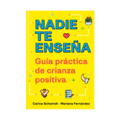 NADIE TE ENSEÑA. SCHWINDT. FERNANDEZ