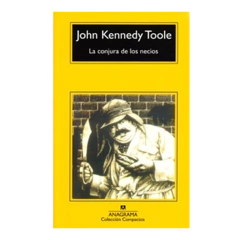 LA CONJURA DE LOS NECIOS. KENNEDY TOOLE JOHN