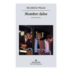 NOMBRE FALSO. PIGLIA RICARDO