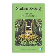 LOS OJOS DEL HERMANO ETERNO. ZWEIG STEFAN