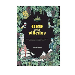 ORO EN LOS VIÑEDOS. CATENA LAURA