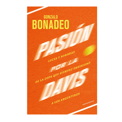 PASION POR LA DAVIS. BONADEO GONZALO