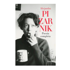 POESIA COMPLETA. PIZARNIK ALEJANDRA