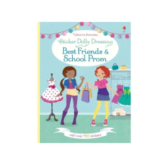 BEST FRIENDS AND SCHOOL PROM. STICKER DOLLY DRESSING. USBORNE