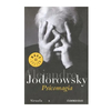 PSICOMAGIA. JODOROWSKY ALEJANDRO