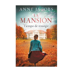 LA MANSION. TIEMPO DE RESURGIR. JACOBS ANNE