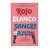 ROJO, BLANCO Y SANGRE AZUL. (ED COLECCIONISTA).MC QUISTON CASEY