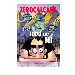 SERA TODO PARA MI. ZEROCALCARE - comprar online