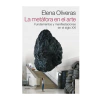 LA METAFORA EN EL ARTE. OLIVERAS ELENA