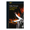EL SIGNIFICADO DEL FUEGO. FERRARI KIKE
