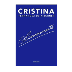 SINCERAMENTE. FERNANDEZ DE KIRCHNER CRISTINA