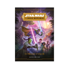 STAR WARS THE HIGH REPUBLIC UNA PRUEBA DE VALOR