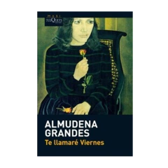 TE LLAMARE VIERNES. GRANDES ALMUDENA