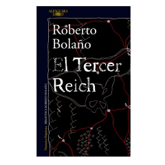 EL TERCER REICH. BOLAÑO ROBERTO