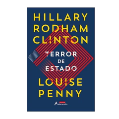 TERROR DE ESTADO. RODHAM CLINTON HILLARY. PENNY LOUISE