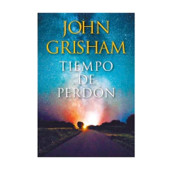 TIEMPO DE PERDON. GRISHAM JOHN