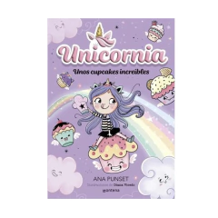 UNICORNIA. UNOS CUPCAKES INCREIBLES. PUNSET ANA