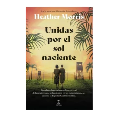 UNIDAS POR EL SOL NACIENTE. MORRIS HEATHER - comprar online