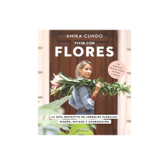 VIVIR CON FLORES. CUNDO ANIKA