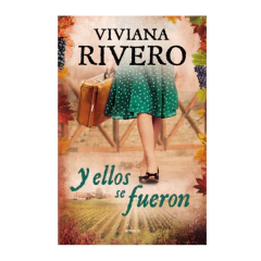 Y ELLOS SE FUERON. RIVERO VIVIANA