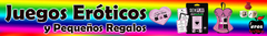 Banner de la categoría Juegos Eroticos y Pequeños Regalos