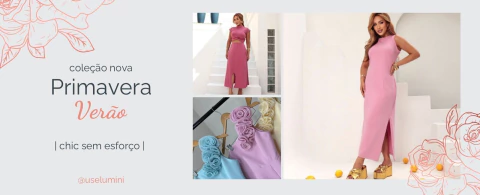 Imagem do banner rotativo Lumini Store - Moda Feminina 