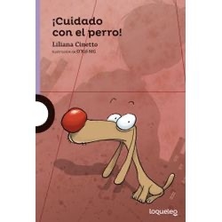 ¡Cuidado con el perro! - LOQUELEO