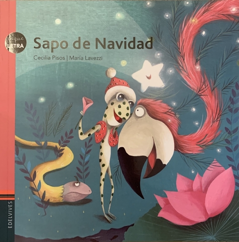 Sapo de navidad - PEQUE LETRAS -EDELVIVES
