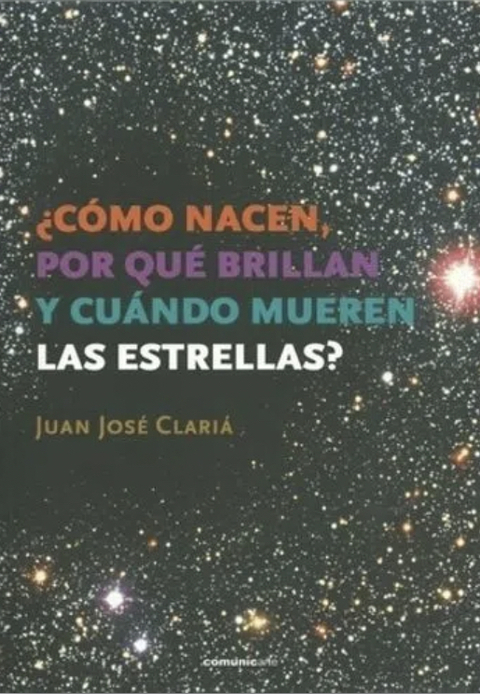 ¿Cómo nacen, por qué brillan y cuando mueren las estrellas?-COMUNICARTE-