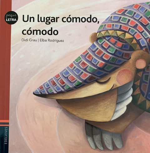 Un lugar cómodo - PEQUE LETRAS-EDELVIVES