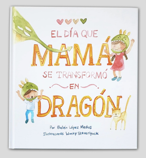 El día que Mamá se transformó en Dragón TAPA BLANDA-AC-